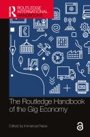 The Routledge handbook of the gig economy /