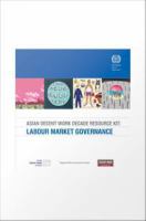 Asian decent work decade resource kit labour market governance.