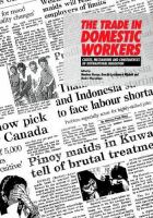 The trade in domestic workers causes, mechanisms, and consequences of international migration /