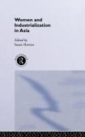 Women and industrialization in Asia /
