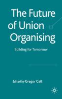 The future of union organising : building for tomorrow /