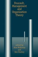 Foucault, management and organization theory : from panopticon to technologies of self /