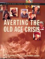Averting the old age crisis : policies to protect the old and promote growth.