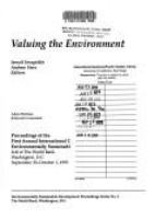 Valuing the environment : proceedings of the first annual International Conference on Environmentally Sustainable Development held at the World Bank, Washington, D.C., September 30-October 1, 1993 /