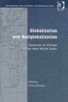 Globalization and antiglobalization : dynamics of change in the new world order /