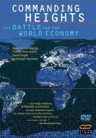 Commanding heights the battle for the world economy /