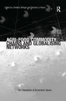 Agri-food commodity chains and globalising networks /