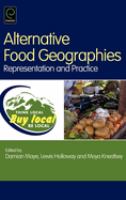 Alternative food geographies : representation and practice /