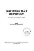 Agricultural trade liberalization : implications for developing countries /