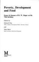 Poverty, development and food : essays in honour of H.W. Singer on his 75th birthday /