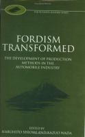 Fordism transformed : the development of production methods in the automobile industry /