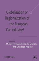 Globalization or regionalization of the European car industry? /