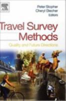 Travel survey methods quality and future directions /