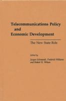 Telecommunications policy and economic development : the new state role /
