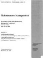 Maintenance management : proceedings of the Ninth Maintenance Management Conference, Juneau, Alaska, July 16-20, 2000 /