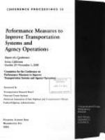 Performance measures to improve transportation systems and agency operations : report of a conference, Irvine, California, October 29-November 1, 2000 /