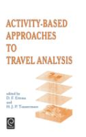 Activity-based approaches to travel analysis /