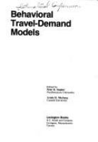 Behavioral travel-demand models /