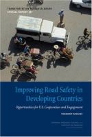 Improving road safety in developing countries : opportunities for U.S. cooperation and engagement : workshop summary /
