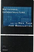Networks, infrastructure, and the new task for regulation /