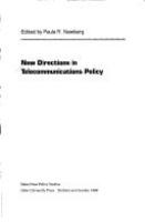 New directions in telecommunications policy /