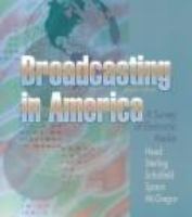 Broadcasting in America : a survey of electronic media.