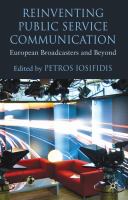 Reinventing public service communication : European broadcasters and beyond /