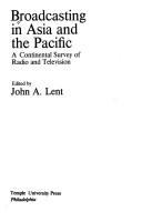 Broadcasting in Asia and the Pacific : a continental survey of radio and television /