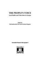 The People's voice : local radio and television in Europe /