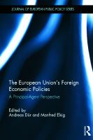 The European Union's foreign economic policies : a principal-agent perspective /