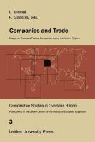 Companies and trade : essays on overseas trading companies during the Ancien Regime /