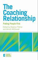 The coaching relationship putting people first /