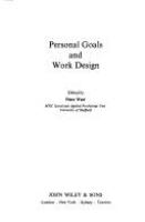Personal goals and work design : Edited by Peter Warr.