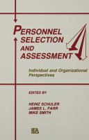 Personnel selection and assessment individual and organizational perspectives /