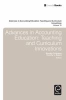 Advances in accounting education. teaching and curriculum innovations /