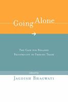 Going alone : the case for relaxed reciprocity in freeing trade /