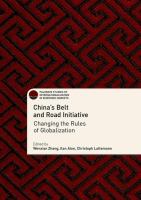 China's belt and road initiative : changing the rules of globalization /