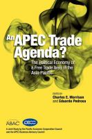 An APEC trade agenda? : the political economy of a free trade area of the Asia-Pacific /