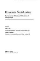 Economic socialization : the economic beliefs and behaviours of young people /