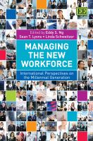 Managing the new workforce : international perspectives on the millennial generation /