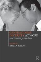Generational diversity at work : new research perspectives /