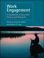 Work engagement : a handbook of essential theory and research /
