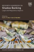 Research handbook on shadow banking : legal and regulatory aspects /