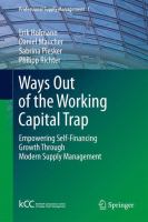 Ways out of the working capital trap empowering self-financing growth through modern supply management /