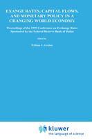 Exchange rates, capital flows, and monetary policy in a changing world economy : proceedings of a Conference, Federal Bank of Dallas, Dallas, Texas, September 14-15, 1995 /