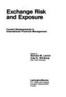 Exchange risk and exposure : current developments in international financial management /