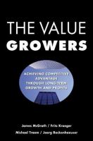 The value growers : achieving competitive advantage through long-term growth and profits /