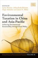 Environmental taxation in China and Asia-Pacific achieving environmental sustainability through fiscal policy /