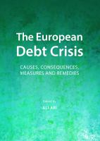The European debt crisis causes, consequences, measures and remedies /
