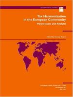 Tax harmonization in the European community : policy issues and analysis /